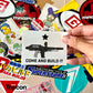 'Come and Build It' Sticker
